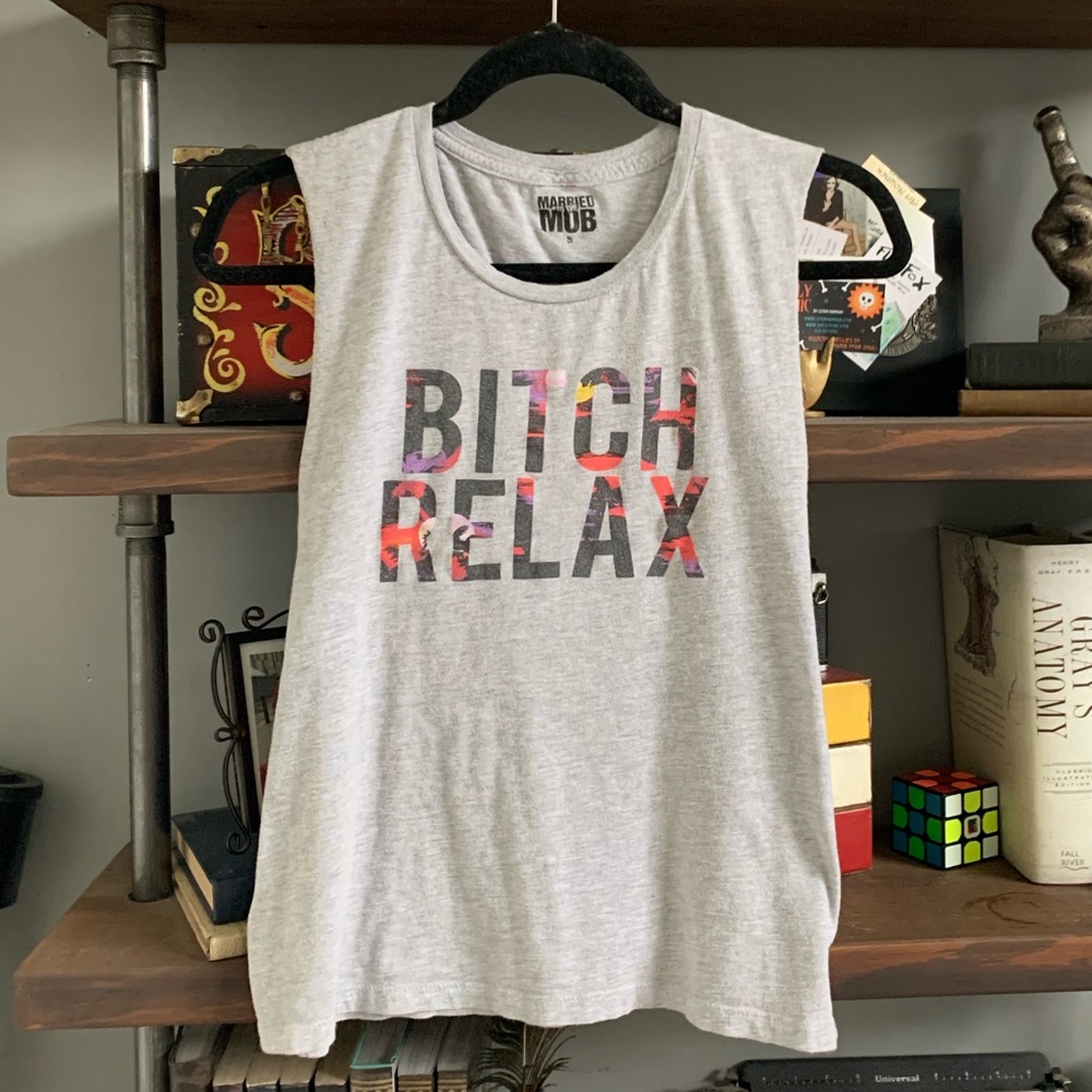 Married to the Mob (MOB) b**** Relax tank